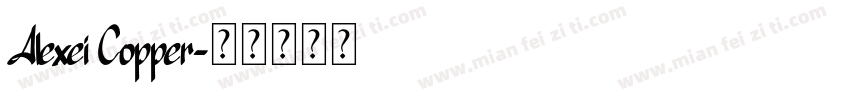 Alexei Copper字体转换